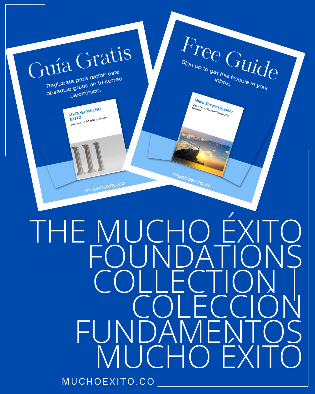 The Mucho Éxito Foundations Collection | Colección Fundamentos Mucho Éxito