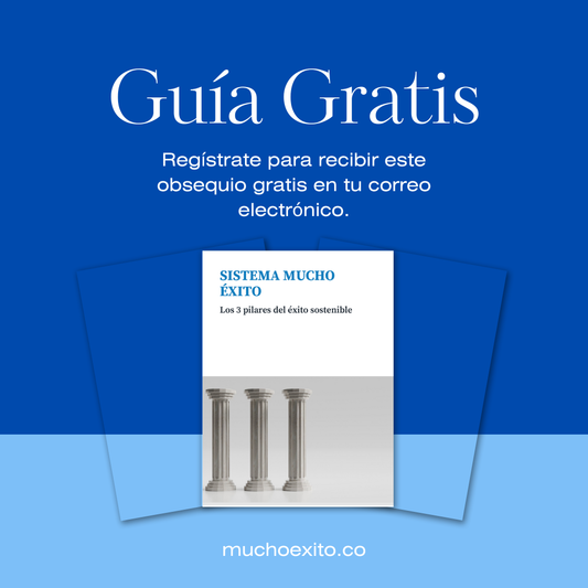 Guía Gratuita: Los 3 Pilares del Éxito Sostenible