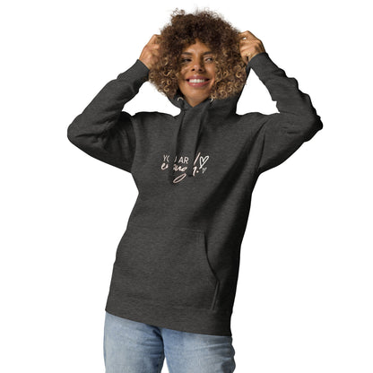 You are Enough! Unisex Hoodie