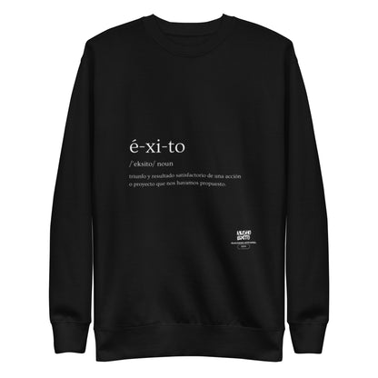 Éxito Unisex Premium Sweatshirt