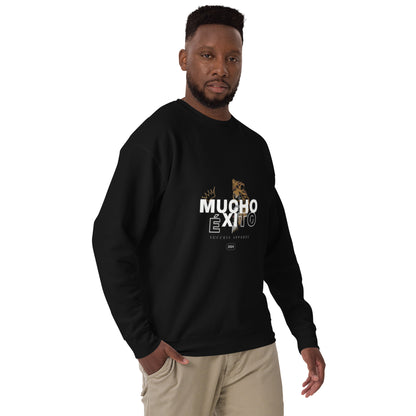 Mucho  Éxito Unisex Premium Sweatshirt