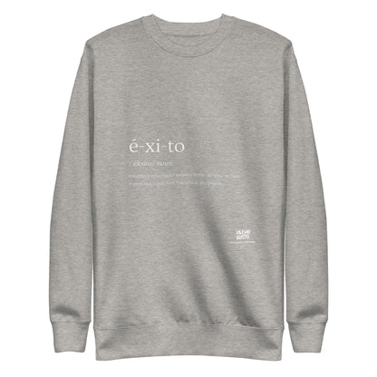 Éxito Unisex Premium Sweatshirt