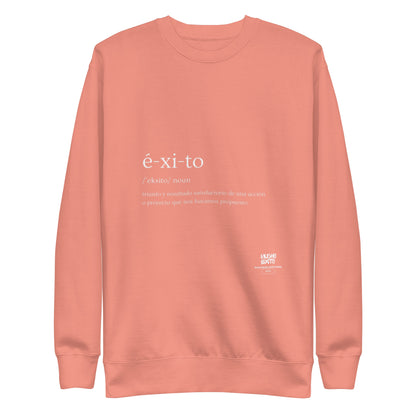 Éxito Unisex Premium Sweatshirt