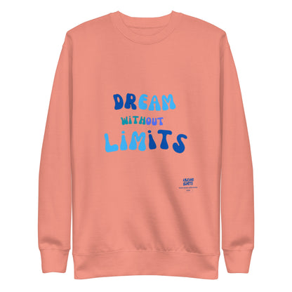 Dreams Unisex Premium Sweatshirt