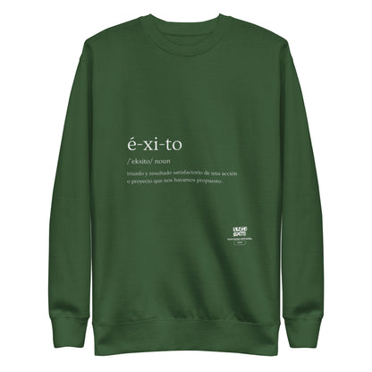 Éxito Unisex Premium Sweatshirt
