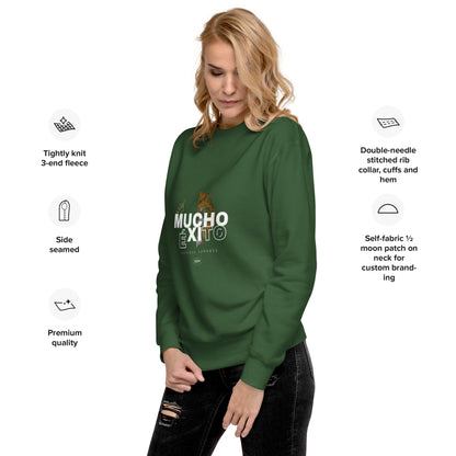 Mucho  Éxito Unisex Premium Sweatshirt