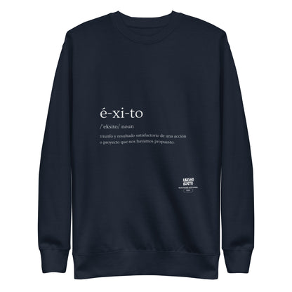 Éxito Unisex Premium Sweatshirt