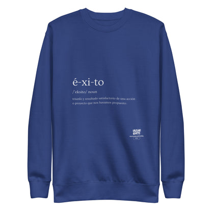 Éxito Unisex Premium Sweatshirt
