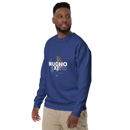 Mucho  Éxito Unisex Premium Sweatshirt