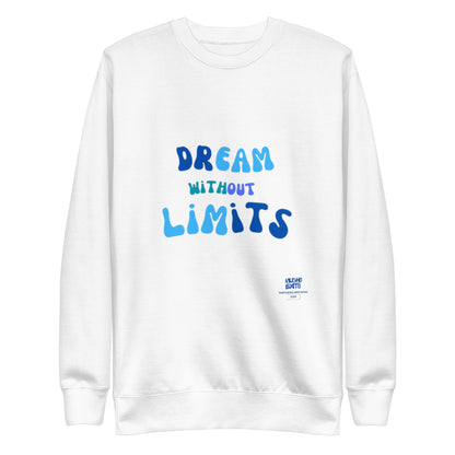 Dreams Unisex Premium Sweatshirt