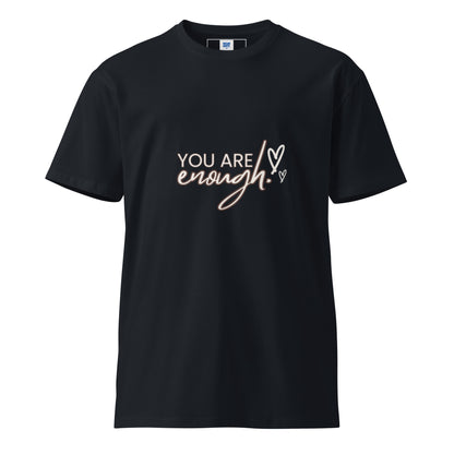 You are enough unisex premium t-shirt