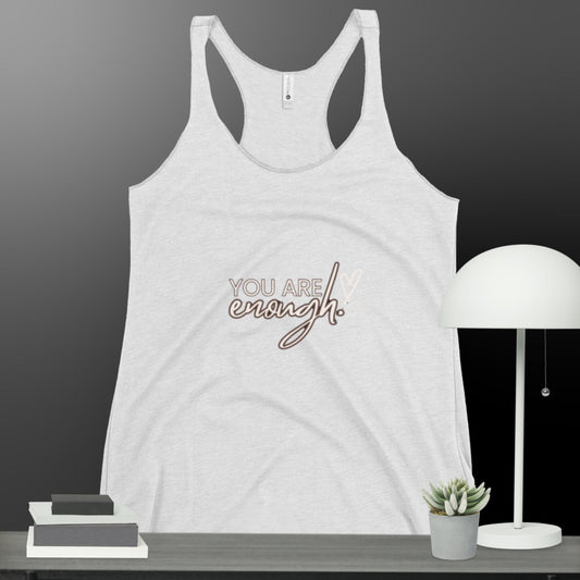 You are enough! Women's Racerback Tank